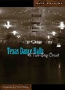 Texas Dance Halls - Gail Folkins ; J.Marcus Weekley ; Andy Wilkinson - 9780896726031