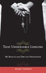 That Undeniable Longing - Mark Tedesco - 9780897335997