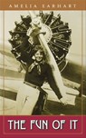 The Fun of It - Amelia Earhart - 9780897336581
