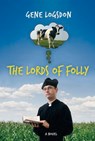 The Lords of Folly - Gene Logsdon - 9780897338561