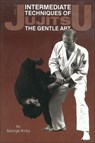 Intermediate Techniques of Jujitsu: The Gentle Art, Vol. 2 - George Kirby - 9780897501286