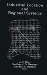 Industrial Location and Regional Systems - John Rees - 9780897890083