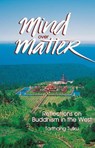 Mind over Matter: Reflections on Buddhism in the West - Tarthang Tulku - 9780898005615
