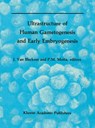 Ultrastructure of Human Gametogenesis and Early Embryogenesis - Jonathan van Blerkom ; P. Motta - 9780898383836