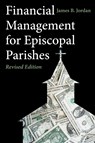 Financial Management for Episcopal Parishes - James B. Jordan - 9780898690880