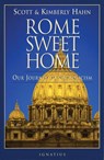 Rome Sweet Home: Our Journey to Catholicism - Kimberly Hahn ; Scott Hahn - 9780898704785