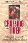 Crossing the Tiber - Stephen K. Ray - 9780898705775