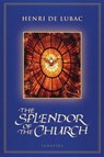 The Splendor of the Church - Henri de Lubac - 9780898707427