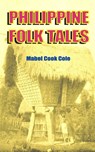 Philippine Folk Tales - Mabel Cook Cole - 9780898750614