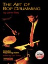 The Art of Bop Drumming - John Riley ; Dan Thress - 9780898988901