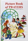 Picture Book of Prayers: Beautiful and Popular Prayers for Every Day and Major Feasts, Various Occasions and Special Days - Lawrence G. Lovasik - 9780899422657