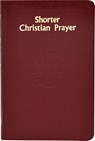 Shorter Christian Prayer: Four-Week Psalter of the Loh Containing Morning Prayer and Evening Prayer with Selections for the Entire Year - International Commission on English in t - 9780899424088