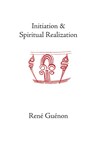 Initiation and Spiritual Realization - Rene Guenon - 9780900588426