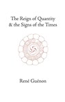 The Reign of Quantity and the Signs of the Times - Rene Guenon - 9780900588686