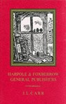 Harpole and Foxberrow General Publishers - J L Carr - 9780900847936