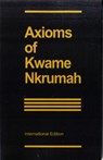 Axioms - Kwame Nkrumah - 9780901787002