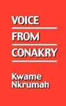 Voice From Conakry - Kwame Nkrumah - 9780901787026