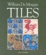 William De Morgan Tiles - Jon Catleugh ; etc. - 9780903685276