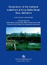 Excavation of the Medieval Waterfront at King Stable, Eton, Berkshire - Paul Blinkhorn ; Greg Pugh - 9780904220216