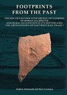 Footprints from the Past: The South-Eastern Extramural Settlement of Roman Alchester and Rural Occupation in Its Hinterland - Andrew Simmonds ; Steve Lawrence - 9780904220827