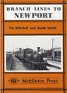 Branch Lines to Newport (IOW) - Vic Mitchell ; Keith Smith - 9780906520260