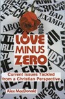 Love Minus Zero - MACDONALD,  Alex - 9780906731925