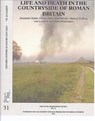 New Visions of the Countryside of Roman Britain Volume 3:  Life and Death in the Countryside of Roman Britain - Alexander Smith ; Martyn Allen ; Tom Brindle ; Michael Fulford ; Lisa Lodwick ; Anna Rohnbogner - 9780907764465