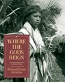 Where the Gods Reign - Richard Evans Schultes - 9780907791133