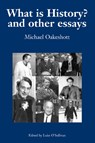 What is History? And Other Essays - Michael Oakeshott - 9780907845836