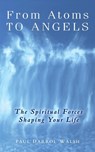 From Atoms To Angels - Paul D. Walsh-Roberts - 9780908807116