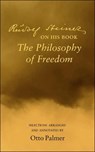 Rudlof Steiner on His Book the "Philosophy of Freedom" - Rudolf Steiner ; Otto Palmer - 9780910142687