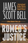 Romeo's Justice - James Scott Bell - 9780910355605