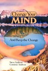 Change Your Mind - and Keep the Change: Advanced NLP Submodalities Interventions - Steve Andreas - 9780911226294
