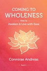 Coming to Wholeness - Connirae Andreas - 9780911226515