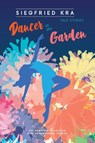 Dancer in the Garden - Siegfried Kra - 9780912887425