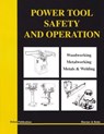 Power Tool Safety and Operations - Thomas A. Hoerner ; Mervin D. Bettis - 9780913163719