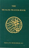 Muslim Prayer Book - Maulana Muhammad Ali - 9780913321133