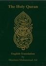 The Holy Quran: English Translation - Maulana Muhammad Ali - 9780913321775
