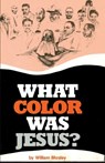 What Color Was Jesus? - William Mosley - 9780913543092
