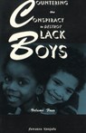 Countering the Conspiracy to Destroy Black Boys Vol. IV - Dr. Jawanza Kunjufu - 9780913543429