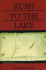 Rush to the Lake - GANDER,  Forrest - 9780914086796