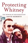 Roberts, D: Protecting Whitney - David Roberts - 9780914090373