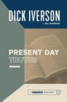Present Day Truths - Dick Iverson - 9780914936886
