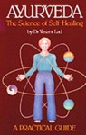 Ayurveda, the Science of Self-healing: A Practical Guide - Vasant Lad - 9780914955009