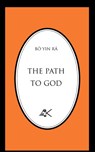 The Path to God - Bo Yin Ra - 9780915034154