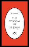 The Wisdom of St. John, Second Edition - Bo Yin Ra - 9780915034284