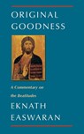 Original Goodness - Eknath Easwaran - 9780915132911