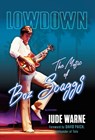 Lowdown: The Music of Boz Scaggs - Jude Warne - 9780915864768