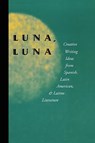 Luna, Luna - Julio Marzan - 9780915924523