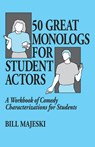 50 Great Monologs for Student Actors - Majeski - 9780916260439